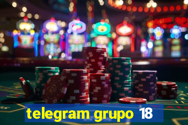 telegram grupo 18